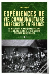 Expérience De Vie Communautaire Anarchiste En France