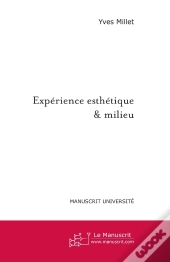 Expérience Esthétique & Milieu