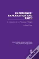 Experience, Explanation And Faith