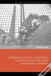 Capa do artigo Experience, Identity &Amp; Epistemic Injustice Within Ireland S Magdalene Laundries
