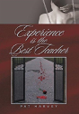 Experience Is The Best Teacher - Preview
