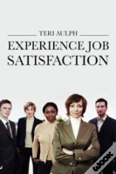 Experience Job Satisfaction