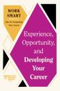 Experience, Opportunity, And Developing Your Career - Preview