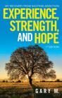 Experience, Strength, And Hope - Preview