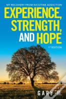 Experience, Strength, And Hope