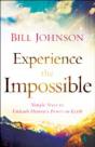 Experience The Impossible Â€“ Simple Ways To Unleash Heaven`S Power On Earth - Preview