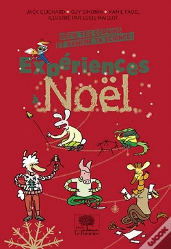 Capa do artigo Expériences À Noël ; Défie Tes Copains Et Ramène Ta Science !