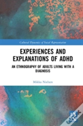 Experiences And Explanations Of Adhd