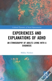 Experiences And Explanations Of Adhd