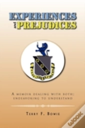 Experiences And Prejudices