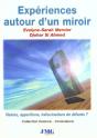 Experiences Autour D'Un Miroir - Preview