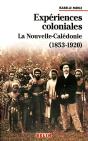 Expériences Coloniales : La Nouvelle Calédonie 1853-1920 - Preview