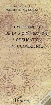 Experiences De La Modelisation, Modelisation De L'Experience