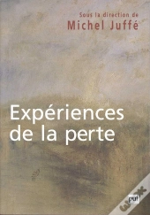 Experiences De La Perte - Colloque De Cerisy-La-Salle