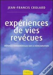 Capa do artigo Expériences De Vies Revécues ; Réponses Fondamentales Sur La Réincarnation