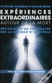 Expériences Extraordinaires Autour De La Mort