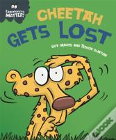 Experiences Matter: Cheetah Gets Lost