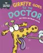 Experiences Matter: Giraffe Goes To The Doctor - Preview