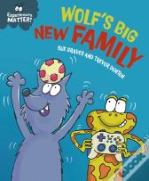 Experiences Matter: Wolf'S Big New Family