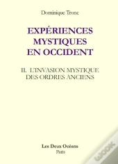 Experiences Mystiques En Occident Vol Ii