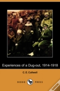 Capa do artigo Experiences Of A Dug-Out, 1914-1918 (Dodo Press)