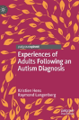 Experiences Of Adults Following An Autism Diagnosis - Preview