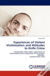 Capa do artigo Experiences Of Violent Victimisation And Attitudes To Knife Crime