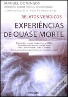 Experiências de Quase Morte - Relatos Verídicos