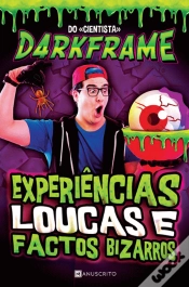 Capa do artigo Experiências Loucas e Factos Bizarros