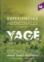 Experiencias Medicinales Con El Yagé - Preview