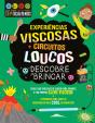 Experiências Viscosas e Circuitos Loucos - Preview