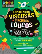 Experiências Viscosas e Circuitos Loucos