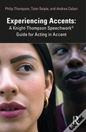 Capa do artigo Experiencing Accents: A Knight-Thompson Speechworkâ® Guide For Acting In Accent