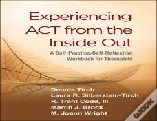 Experiencing Act From The Inside Out