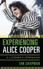 Experiencing Alice Cooper - Preview