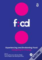 Experiencing And Envisioning Food