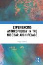 Experiencing Anthropology In The Nicobar Archipelago - Preview