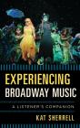 Experiencing Broadway Music - Preview