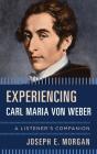 Experiencing Carl Maria Von Weber - Preview
