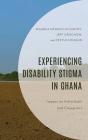 Experiencing Disability Stigma In Ghana - Preview