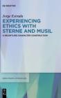 Experiencing Ethics With Sterne And Musil - Preview