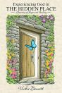 Experiencing God In The Hidden Place: A - Preview
