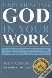 Experiencing God In Your Work