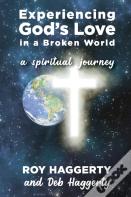 Experiencing God'S Love In A Broken World