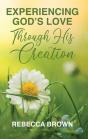 Experiencing God'S Love Through His Creation - Preview