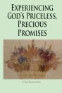 Experiencing God'S Priceless, Precious Promises - Preview