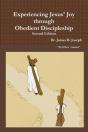 Experiencing Jesus' Joy Through Obedient Discipleship - Preview