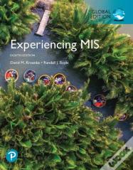 Experiencing Mis, Global Edition