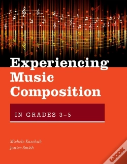 Capa do artigo Experiencing Music Composition In Grades 3-5