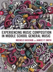 Experiencing Music Composition In Middle School General Music